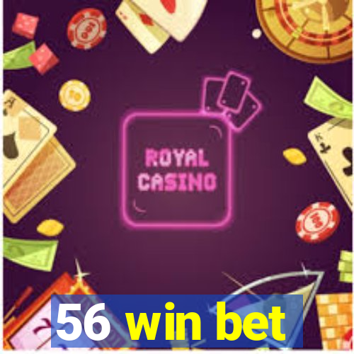 56 win bet